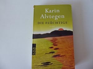 Seller image for Die Flchtige. Roman. TB for sale by Deichkieker Bcherkiste