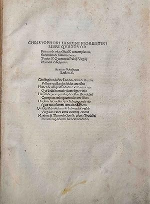 [Disputationes Camaldulenses.] Christophori Landini Florentini libri quattuor Primus de vita acti...