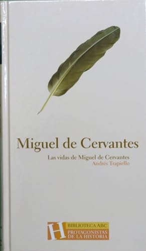 Imagen del vendedor de Las vidas de Miguel de Cervantes a la venta por Librería Alonso Quijano