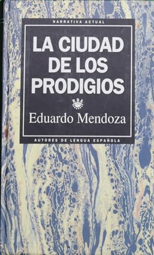 Imagen del vendedor de La ciudad de los prodigios a la venta por Librera Alonso Quijano