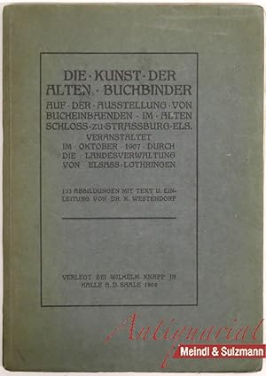 Die Kunst der alten Buchbinder auf der Ausstellung von Bucheinbänden im alten Schloss zu Strassbu...