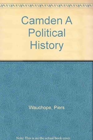 Bild des Verkufers fr Camden A Political History zum Verkauf von WeBuyBooks