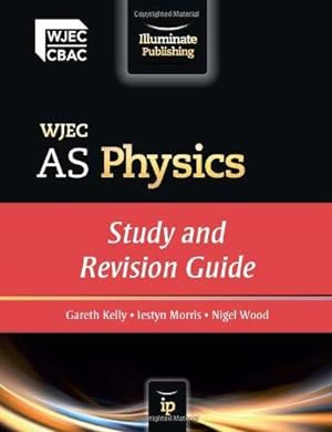 Imagen del vendedor de WJEC AS Physics: Study and Revision Guide a la venta por WeBuyBooks
