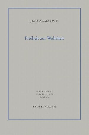 Seller image for Freiheit zur Wahrheit : Grundlagen der Erkenntnis am Beispiel von Descartes und Locke for sale by AHA-BUCH GmbH