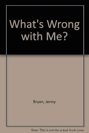 Immagine del venditore per What'S Wrong With Me? venduto da WeBuyBooks