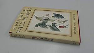 Seller image for Pleasures of wild plants for sale by WeBuyBooks