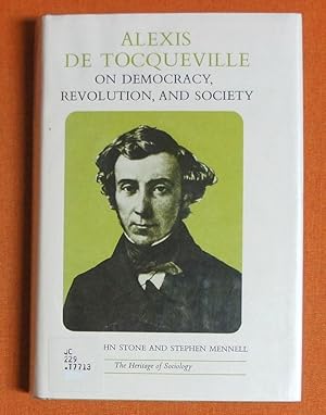 Immagine del venditore per Alexis De Tocqueville on Democracy, Revolution, and Society: Selected Writings (The Heritage of Sociology) (English and French Edition) venduto da GuthrieBooks