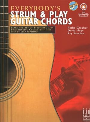 Imagen del vendedor de Everybody's Strum & Play Guitar Chords : Learn the Art of Strumming and Fingerpicking Chords With This Step-by-step Approach a la venta por GreatBookPrices