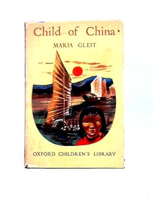 Bild des Verkufers fr Child of China (Oxford Children's Library) zum Verkauf von World of Rare Books