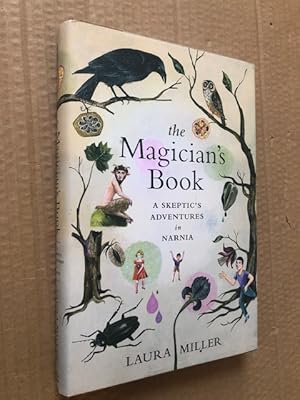 Image du vendeur pour The Magician's Book: A Skeptic's Adventures in Narnia mis en vente par Raymond Tait