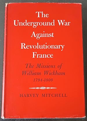 Immagine del venditore per The Underground War Against Revolutionary France venduto da Trouve Books