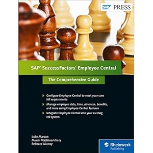 Seller image for SuccessFactors Employee Central: The Comprehensive Guide (1st Edition) (SAP PRESS) for sale by Reliant Bookstore