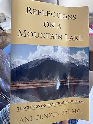 Bild des Verkufers fr Reflections on a Mountain Lake: Teachings on Practical Buddhism zum Verkauf von A.C. Daniel's Collectable Books