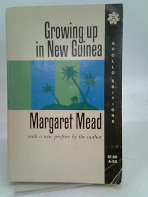 Seller image for Growing up in New Guinea;: A comparative study of primitive education for sale by World of Rare Books
