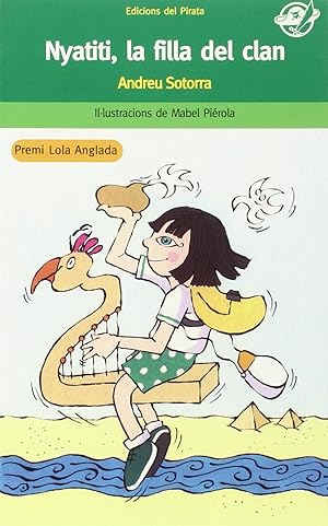 Seller image for Nyatiti, la filla del clan Llibre infantil per a 10 anys en catal: Gaudir de la natura s el millor! for sale by Imosver