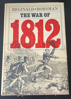 Imagen del vendedor de The War of 1812 a la venta por Trouve Books