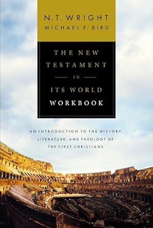 Seller image for The New Testament in Its World Workbook: An Introduction to the History, Literature, and Theology of the First Christians for sale by moluna