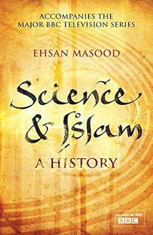 Seller image for Science and Islam: A History for sale by WeBuyBooks