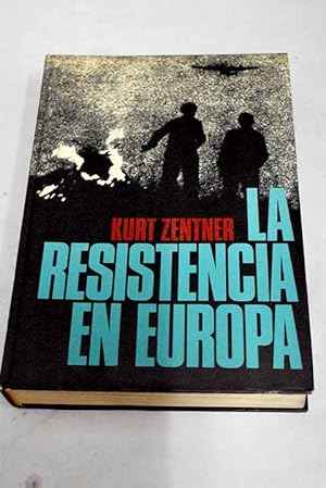 Historia ilustrada de la resistencia en Europa