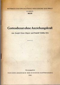 Seller image for Gottesdienst ohne Anziehungskraft. Beitrge zur Begegnung von Kirche und Welt Nr. 56/57. for sale by BuchSigel