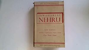 Seller image for Jawaharlal Nehru An Autobiography. With Musings of Recent Events In India. New Edition containing an additional chapter Five Years Later. for sale by Goldstone Rare Books