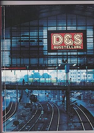 D&S Ausstellung. [Kunstverein in Hamburg/ Künstlerhaus Bethanien].