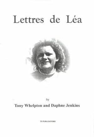 Seller image for Lettres de Lea: Entertaining Reading for All Who Wish to Improve Their French for sale by WeBuyBooks