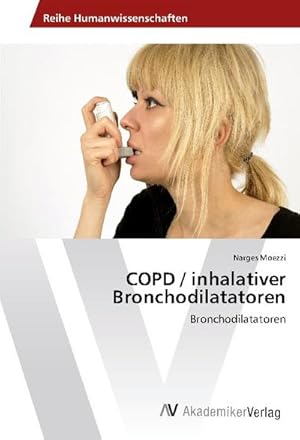 Imagen del vendedor de COPD / inhalativer Bronchodilatatoren a la venta por BuchWeltWeit Ludwig Meier e.K.