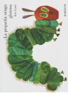 Seller image for La pequea oruga glotona for sale by Agapea Libros