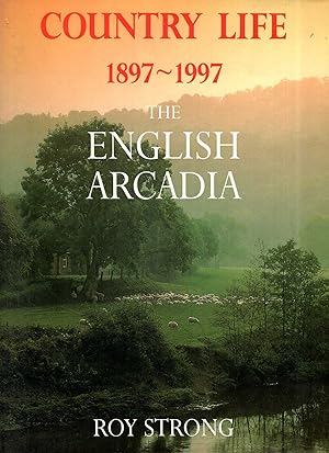 Immagine del venditore per Country Life 1897-1997: The English Arcadia venduto da Pendleburys - the bookshop in the hills