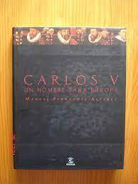 Carlos V. un hombre para Europa