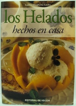 Seller image for LOS HELADOS HECHJOS EN CASA for sale by LIBRERIA AZACAN