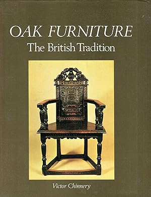 Imagen del vendedor de Oak Furniture, The British Tradition: A History of Early Furniture in the British isles and New England a la venta por Pendleburys - the bookshop in the hills