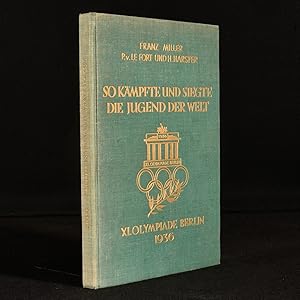 Imagen del vendedor de So kmpfte und Siegte die Jugend der Welt, XI. Olympiade Berlin 1936 a la venta por Rooke Books PBFA