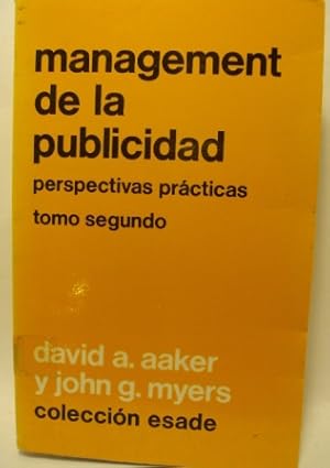 Seller image for MANAGEMENT DE LA PUBLICIDAD. PERPECTIVAS PRCTICAS TOMO SEGUNDO for sale by LIBRERIA AZACAN