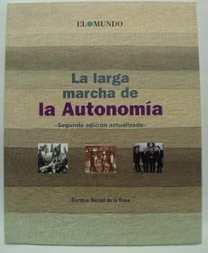 Seller image for LA LARGA MARCHA DE LA AUTONOMA. Segunda edicin actualizada for sale by LIBRERIA AZACAN