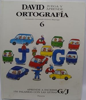 Imagen del vendedor de DAVID JUEGA Y APRENDE. ORTOGRAFA. 6 Aprende a escribir 150 palabras con las letras G/J a la venta por LIBRERIA AZACAN