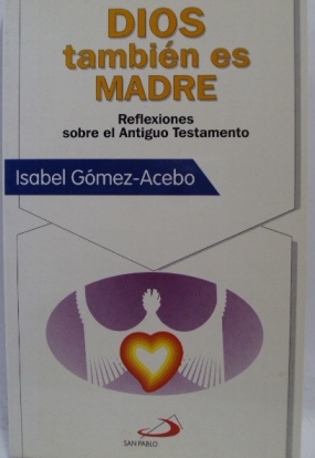 Imagen del vendedor de DIOS TAMBIN ES MADRE a la venta por LIBRERIA AZACAN