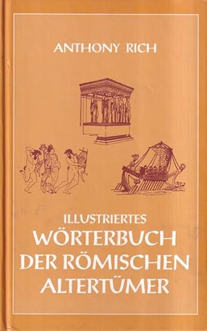 Bild des Verkufers fr Illustriertes Wrterbuch der Rmischen Altertmer zum Verkauf von Clivia Mueller