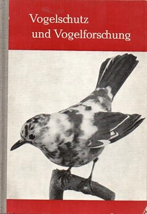 Bild des Verkufers fr Vogelschutz und Vogelforschung zum Verkauf von Clivia Mueller