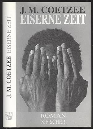 Image du vendeur pour Eiserne Zeit. Roman. mis en vente par Versandantiquariat Markus Schlereth