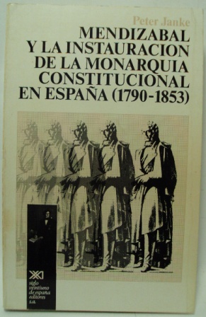 Seller image for MENDIZBAL Y LA INSTAURACIN DE LA MONARQUA COSNTITUCIONAL EN EPAA for sale by LIBRERIA AZACAN