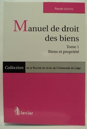 Seller image for MANUEL DE DROIT DES BIENS. Tome 1. Biens et propit for sale by LIBRERIA AZACAN