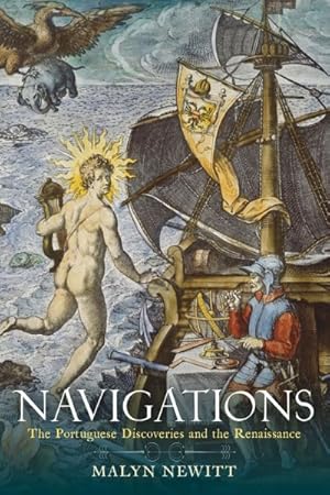 Seller image for Navigations : The Portuguese Discoveries and the Renaissance for sale by GreatBookPrices