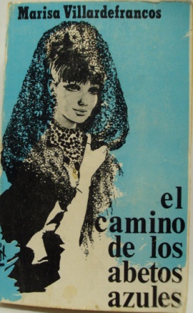Seller image for EL CAMINO DE LOS ABETOS AZULES for sale by LIBRERIA AZACAN