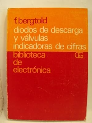 Seller image for DIODOS DE DESCARGA Y VLVULAS INDICADORES DE CIFRAS. BIBLIOTECA DE ELECTRNICA for sale by LIBRERIA AZACAN