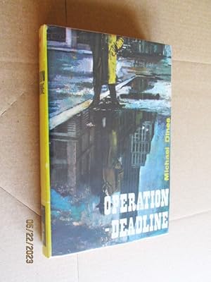 Operation Deadline First Edition Hardback In Dustjacket