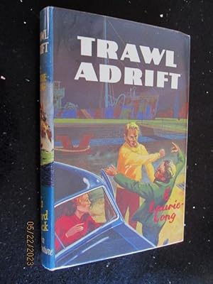 Trawl Adrift First Edition Hardback In Dustjacket
