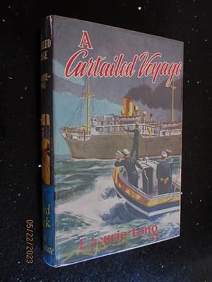 A Curtailed Voyage First Edition Hardback In Dustjacket