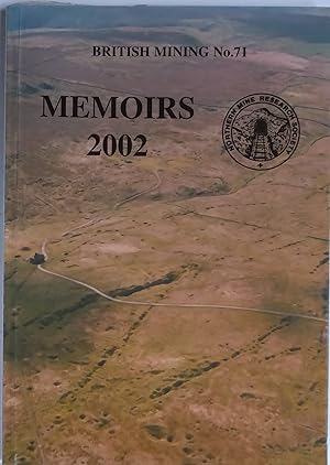 Memoirs 2002 (British Mining No, 71)